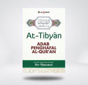 At Tibyan, Adab Penghafal Al Qur'an