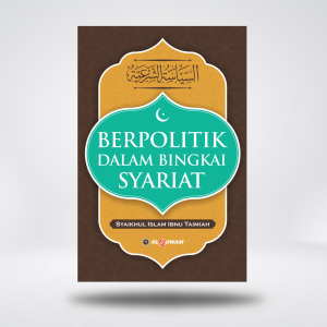 Berpolitik Dalam Bingkai Syari’at