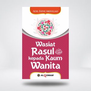 Wasiat Rasul Kepada Kaum Wanita